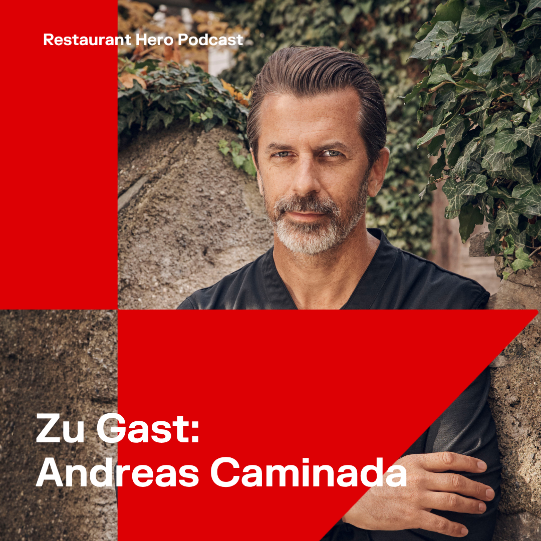 Restaurant Hero Podcast – Zu Gast: Andreas Caminada