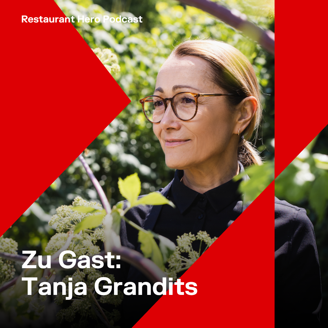 Restaurant Hero Podcast – Zu Gast: Tanja Grandits