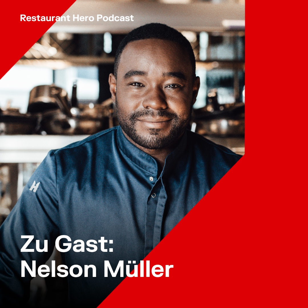 Restaurant Hero Podcast – Zu Gast: Nelson Müller